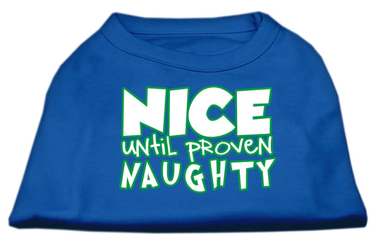 Nice Until Proven Naughty Screen Print Pet Shirt Blue Xs