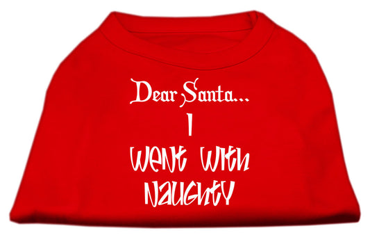 Dear Santa I Went With Naughty Screen Print Shirts Red Sm