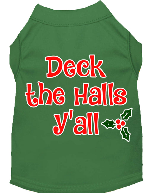 Deck The Halls Y'all Screen Print Dog Shirt Green Sm