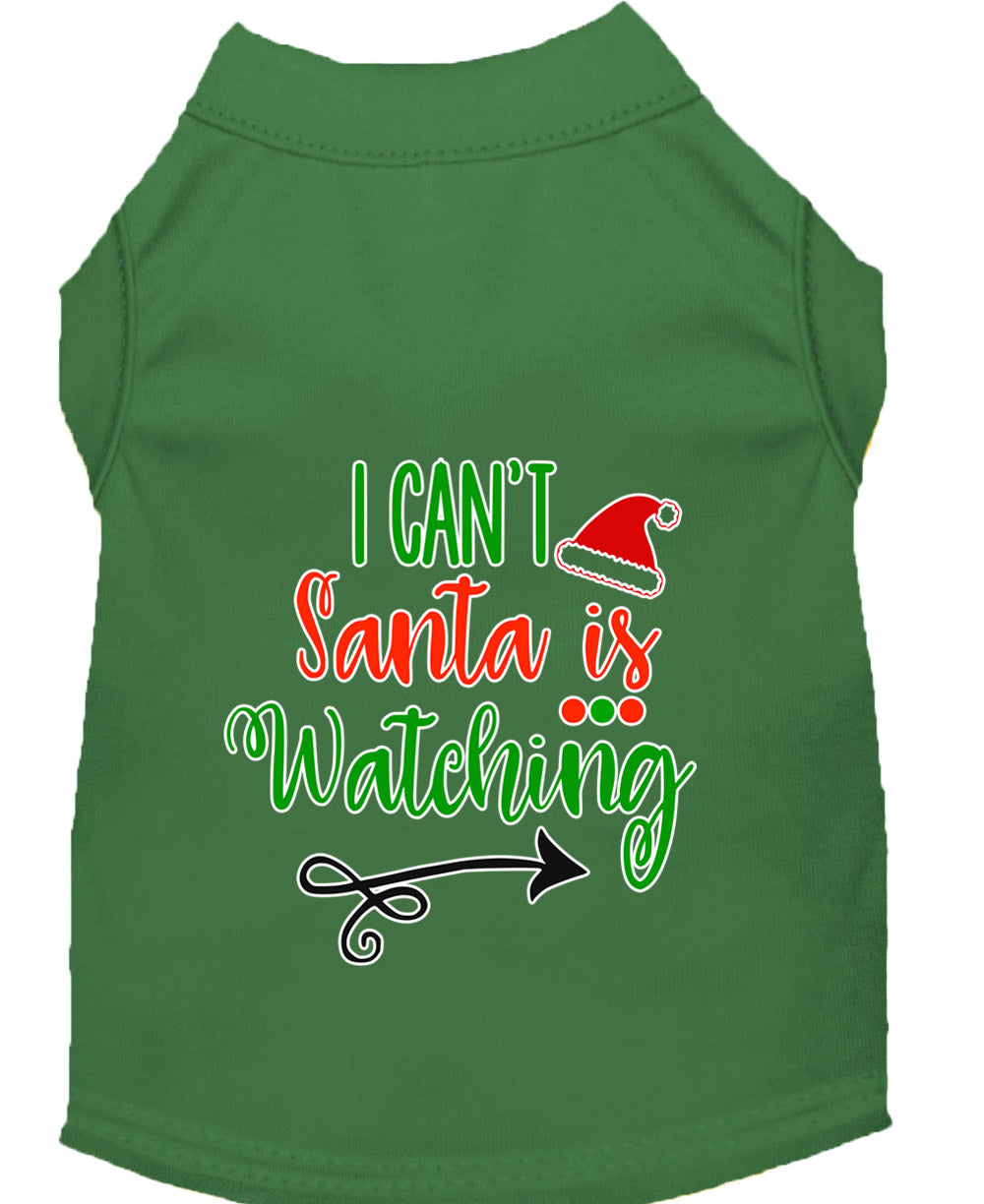 I Can't, Santa Is Watching Screen Print Dog Shirt Green Xl