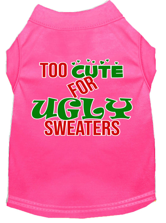 Too Cute For Ugly Sweaters Screen Print Dog Shirt Bright Pink Lg