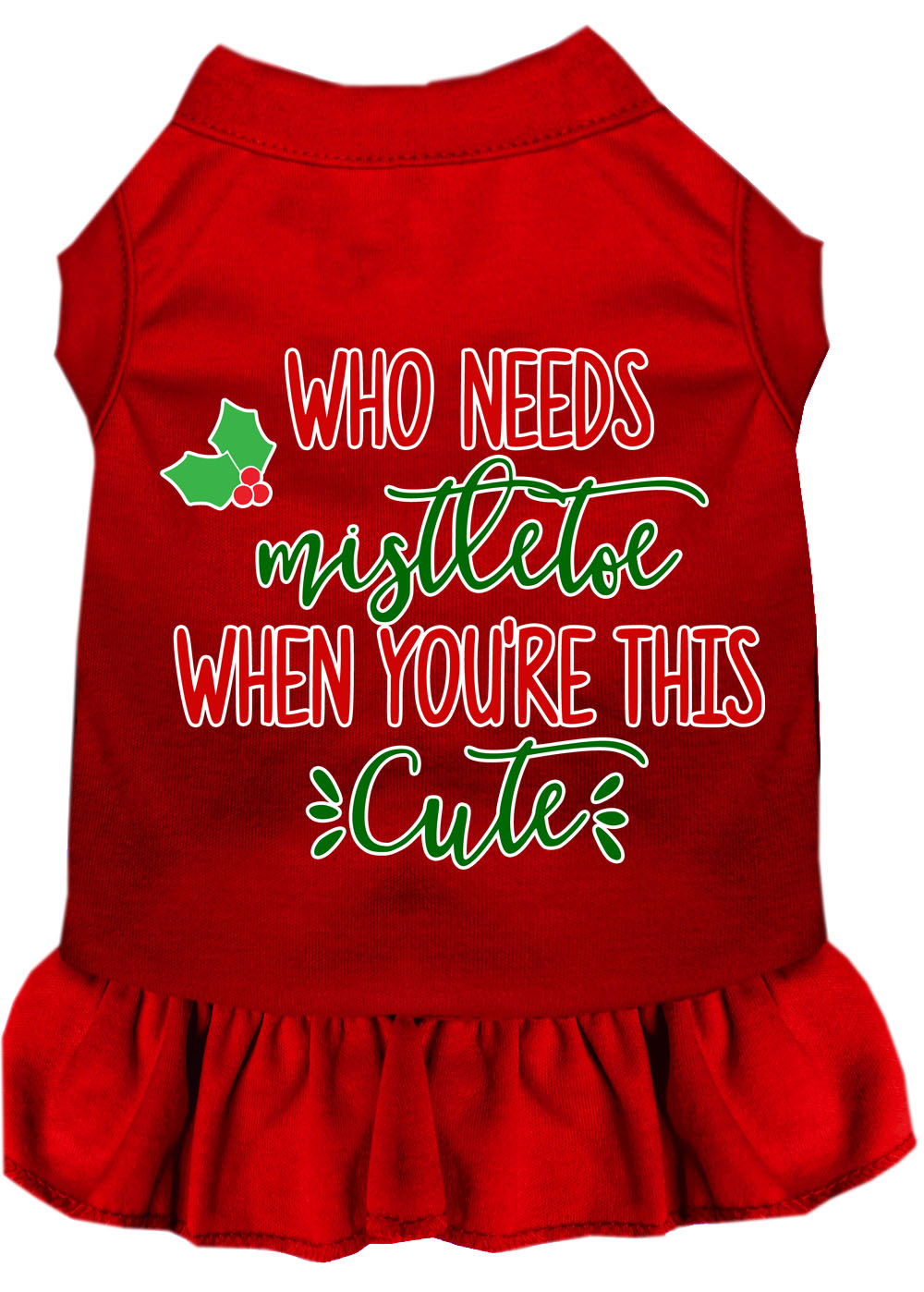 Who Needs Mistletoe Screen Print Dog Dress Red Lg