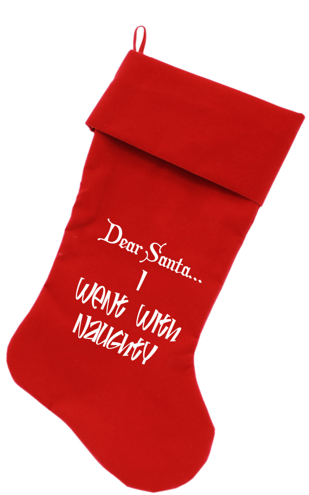 Went With Naughty Screen Print 18 Inch Velvet Christmas Stocking Red