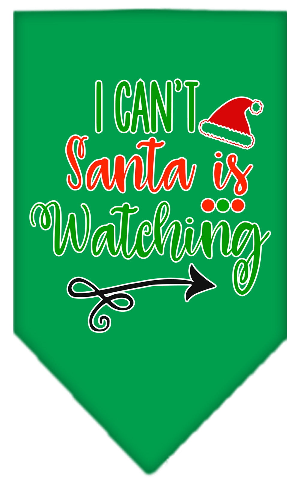 I Can't, Santa Is Watching Screen Print Bandana Emerald Green Small